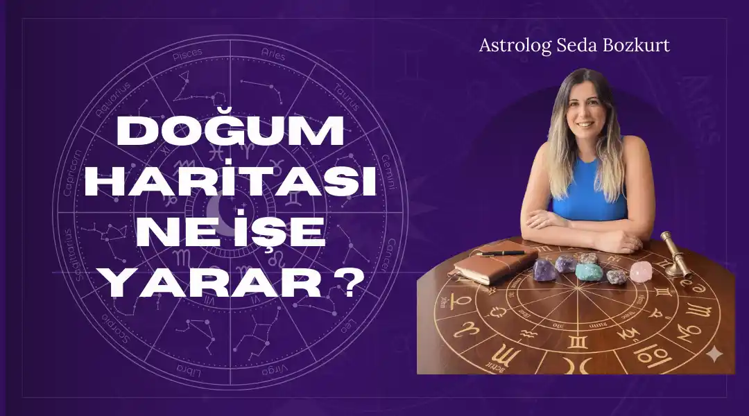 Doğum Haritası Ne İşe Yarar?