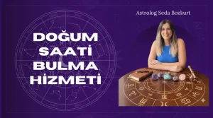 Doğum Saati Bulma – Kesin Sonuç İçin Rektifikasyon Hizmetim